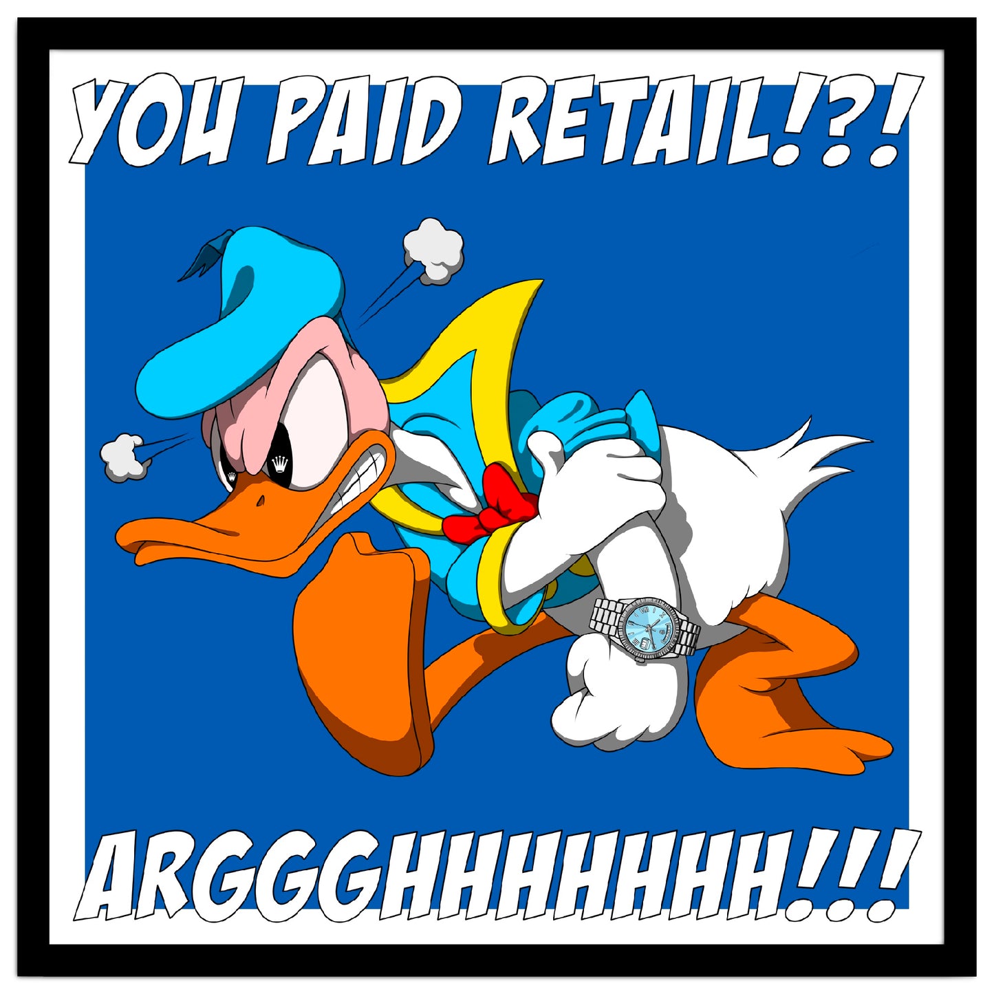 YOU PAID RETAIL!?! - Limited Edition Print