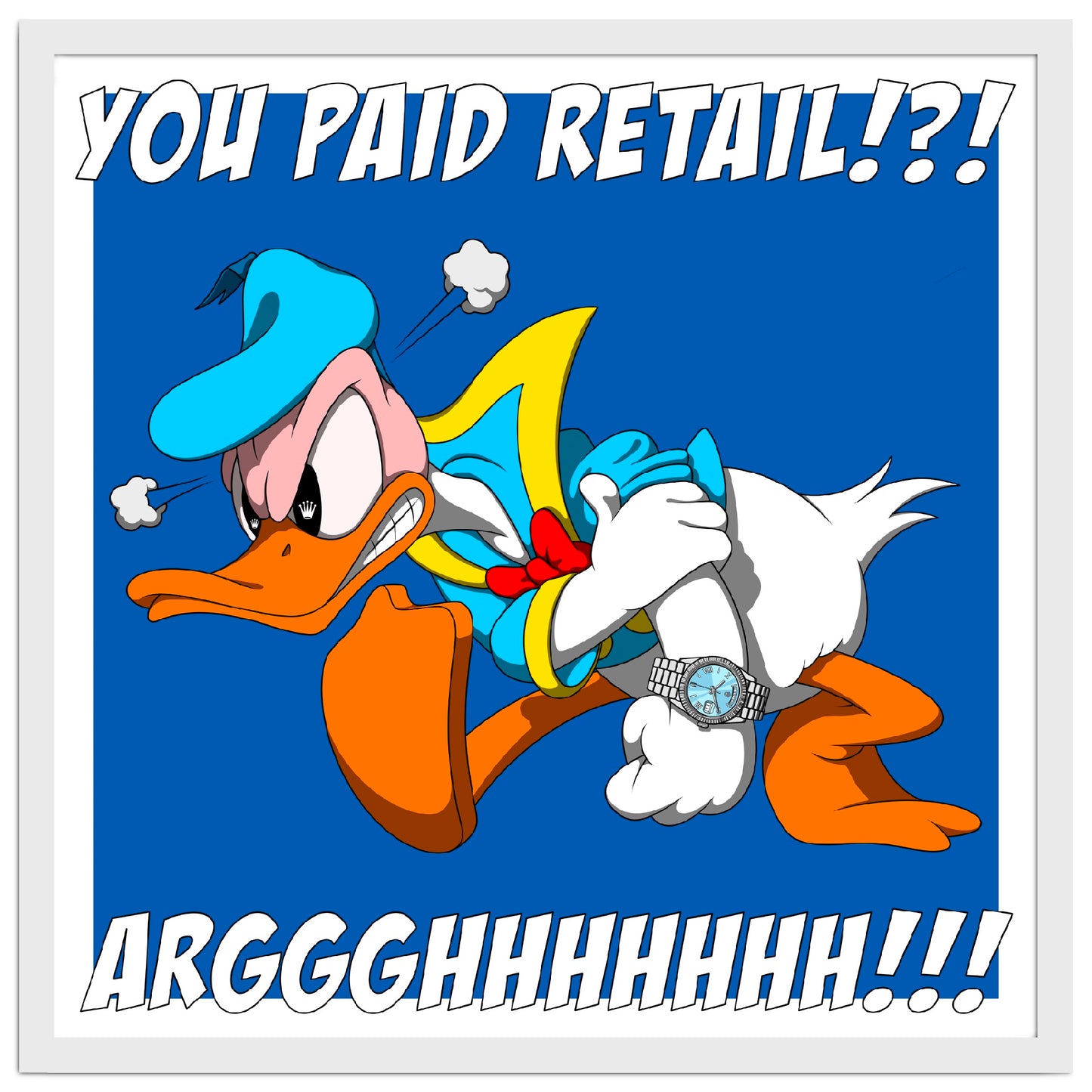 YOU PAID RETAIL!?! - Limited Edition Print